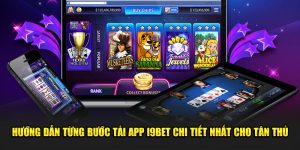 Hướng Dẫn Từng Bước Tải App i9Bet Chi Tiết Nhất Cho Tân Thủ